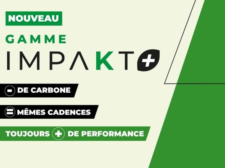 Gamme impakt Plus